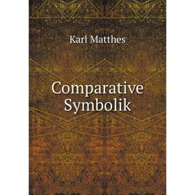 

Книга Comparative Symbolik