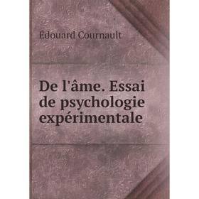 

Книга De l'âme. Essai de psychologie expérimentale