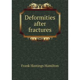 

Книга Deformities after fractures
