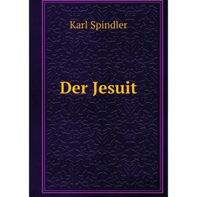 

Книга Der Jesuit
