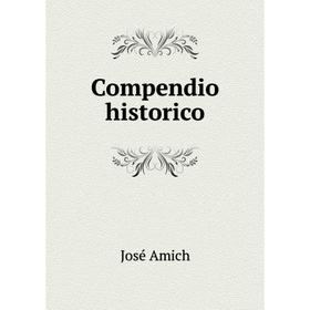 

Книга Compendio historico
