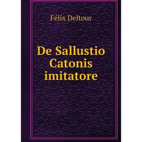 

Книга De Sallustio Catonis imitatore