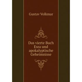 

Книга Das vierte Buch Esra und apokalyptische Geheimnisse