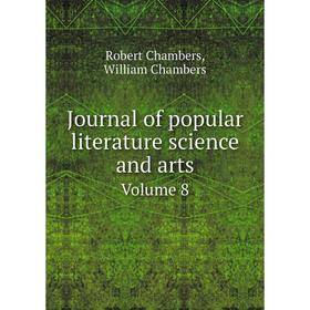 

Книга Journal of popular literature science and artsVolume 8