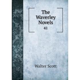 

Книга The Waverley Novels 41