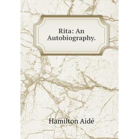 

Книга Rita: An Autobiography.