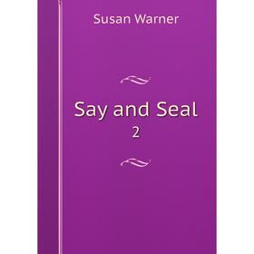

Книга Say and Seal 2