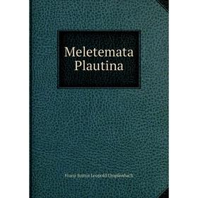 

Книга Meletemata Plautina