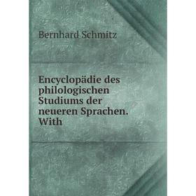 

Книга Encyclopädie des philologischen Studiums der neueren Sprachen. With