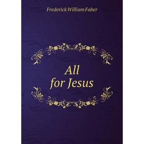 

Книга All for Jesus