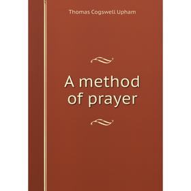 

Книга A method of prayer