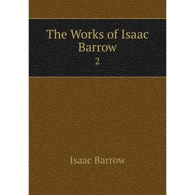 

Книга The Works of Isaac Barrow 2