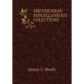 

Книга SMITHSONIAN MISCELLANEOUS COLECTIONS