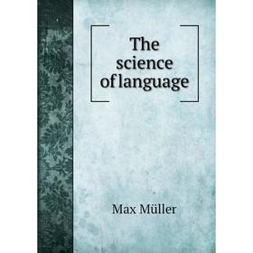 

Книга The science of language