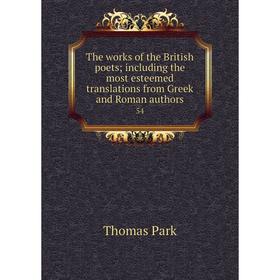 

Книга The works of the British poets; including the most esteemed translations from Greek and Roman authors 54