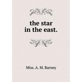 

Книга The star in the east.