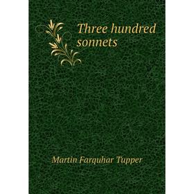 

Книга Three hundred sonnets