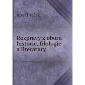 

Книга Rozpravy z oboru historie, filologie a literatury