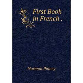 

Книга First Book in French.