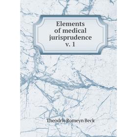 

Книга Elements of medical jurisprudence v. 1