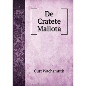 

Книга De Cratete Mallota