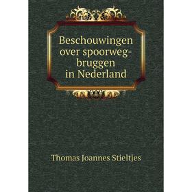 

Книга Beschouwingen over spoorweg-bruggen in Nederland