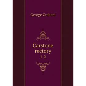 

Книга Carstone rectory 1-2
