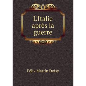 

Книга L'Italie après la guerre