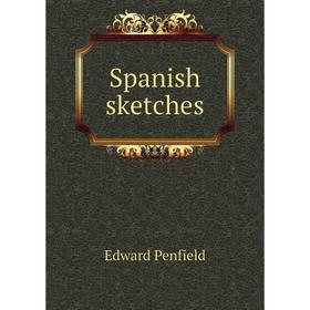 

Книга Spanish sketches