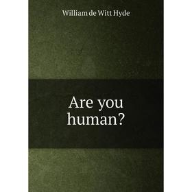 

Книга Are you human