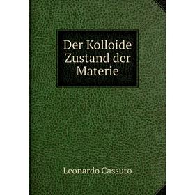 

Книга Der Kolloide Zustand der Materie