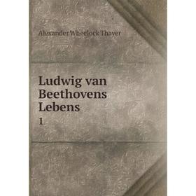 

Книга Ludwig van Beethovens Lebens 1