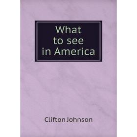 

Книга What to see in America