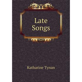 

Книга Late Songs