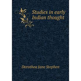 

Книга Studies in early Indian thought