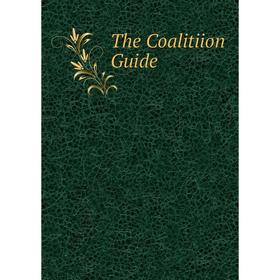 

Книга The Coalitiion Guide