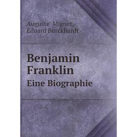 

Книга Benjamin Franklin Eine Biographie