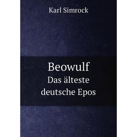 

Книга Beowulf Das älteste deutsche Epos
