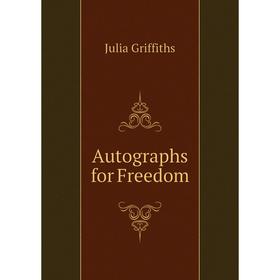 

Книга Autographs for Freedom