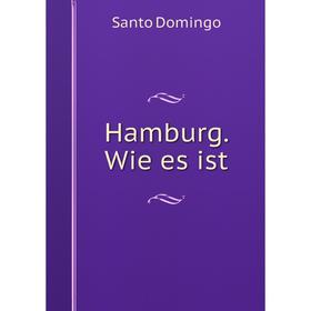 

Книга Hamburg. Wie es ist