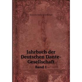 

Книга Jahrbuch der Deutschen Dante-Gesellschaft Band 1
