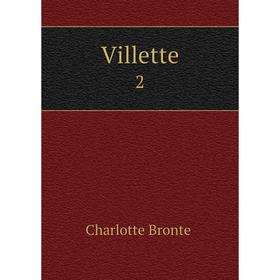 

Книга Villette 2