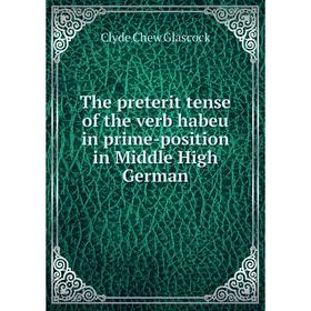 

Книга The preterit tense of the verb habeu in prime-position in Middle High German