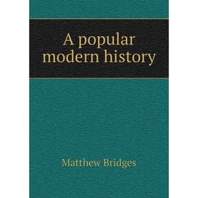 

Книга A popular modern history