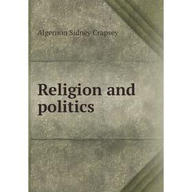 

Книга Religion and politics