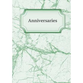

Книга Anniversaries
