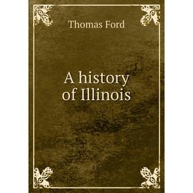 

Книга A history of Illinois