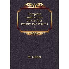 

Книга Complete commentary on the first twenty-two Psalms 2