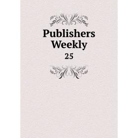 

Книга Publishers Weekly 25