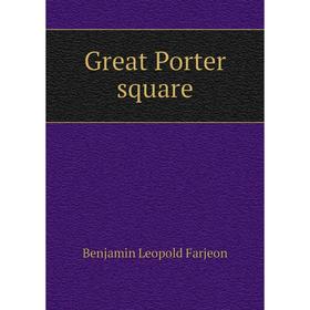 

Книга Great Porter square